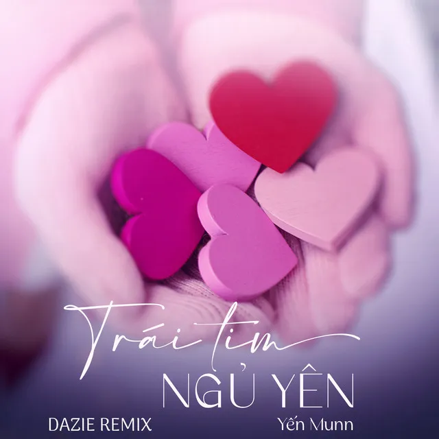 Trái Tim Ngủ Yên - DAZIE Remix