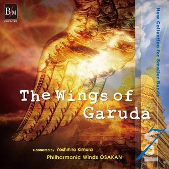 New Collection for Smaller Bands vol.7 The Wings of Garuda by Philharmonic Winds OSAKAN