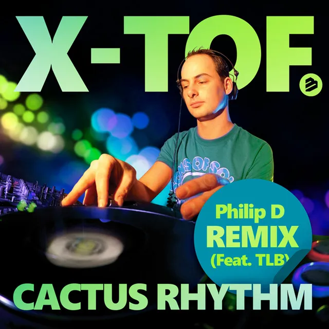 Cactus Rhythm - Philip D Extended Mix