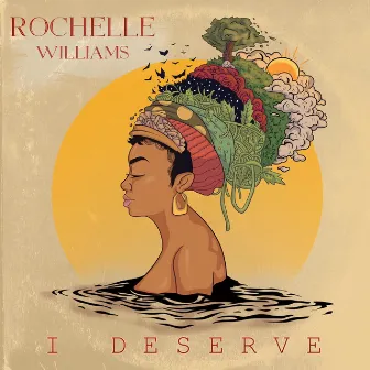 I Deserve by Rochelle Williams