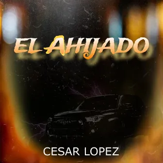 El Ahijado by César López