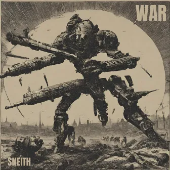 WAR by Sneith