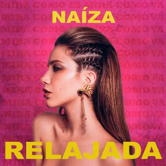 Relajada by NAIZA