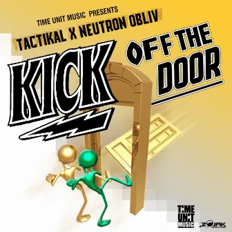 Kick Off the Door - Single by Neutron Obliv