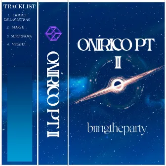 ONÍRICO, PT. 2 by bringtheparty