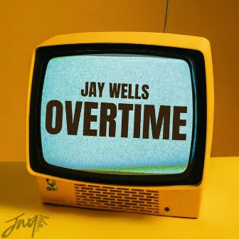 Overtime by Jay Wells