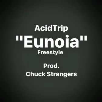 Eunoia by Acidtrip