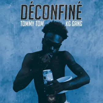 Déconfiné by Tommy Tom