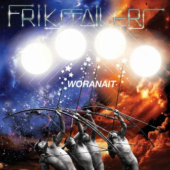 Woranait by Frikstailers