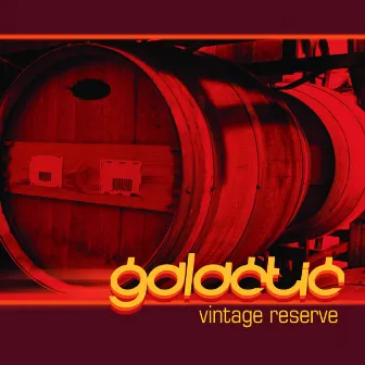 Galactic Vintage Reserve by Galactic