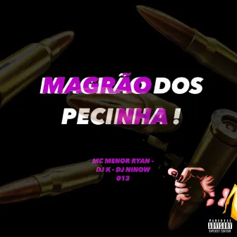 Magrão dos Pecinha! by Mc Menor Ryan