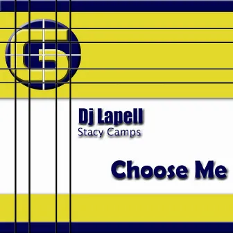 Choose Me by DJ Lapell