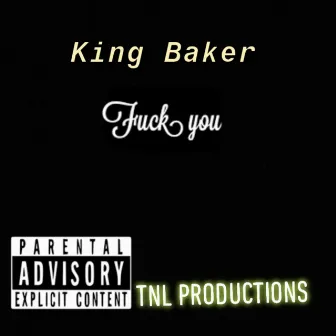 Fuck You by Baker