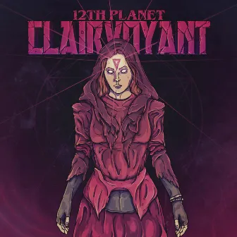 Clairvoyant by 12th Planet