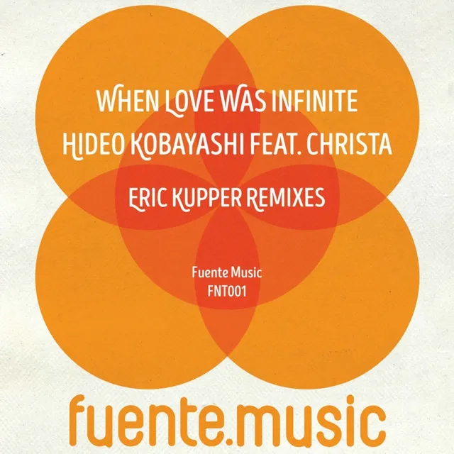 When Love Was Infinite - Eric Kupper Remix