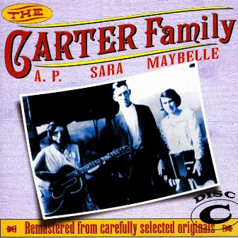 The Carter Family 1927 - 1934 Disc C by Mother Maybelle Carter