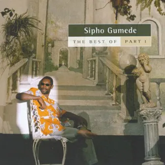 The Best of, Pt. 1 by Sipho Gumede