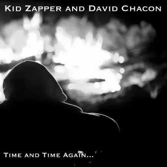 Time and Time Again by David Chacon