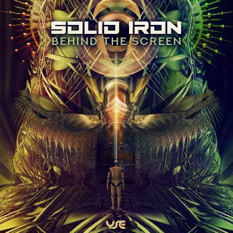 Behind the Screen by Solid Iron