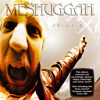 Rare Trax by Meshuggah