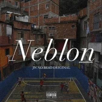 Neblon (Arrochadeira Remix) by JN NO BEAT ORIGINAL