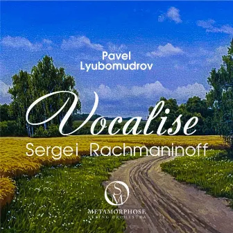 14 Romances, Op. 34: No. 14, Vocalise (For Cello and String Orchestra) by Pavel Lyubomudrov