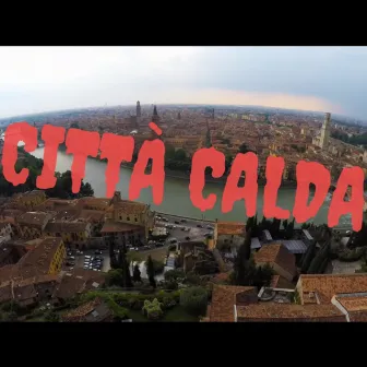 CITTÀ CALDA by Illmesso