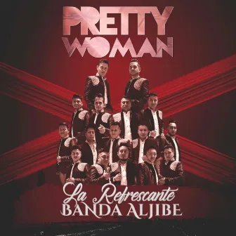 Pretty Woman by La Refrescante Banda Aljibe