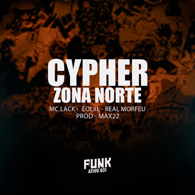 CYPHER ZONA NORTE