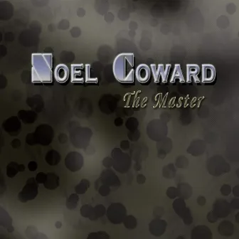 The Masters by Noel Coward