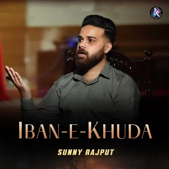 Iban-E-Khuda by Sunny Rajput