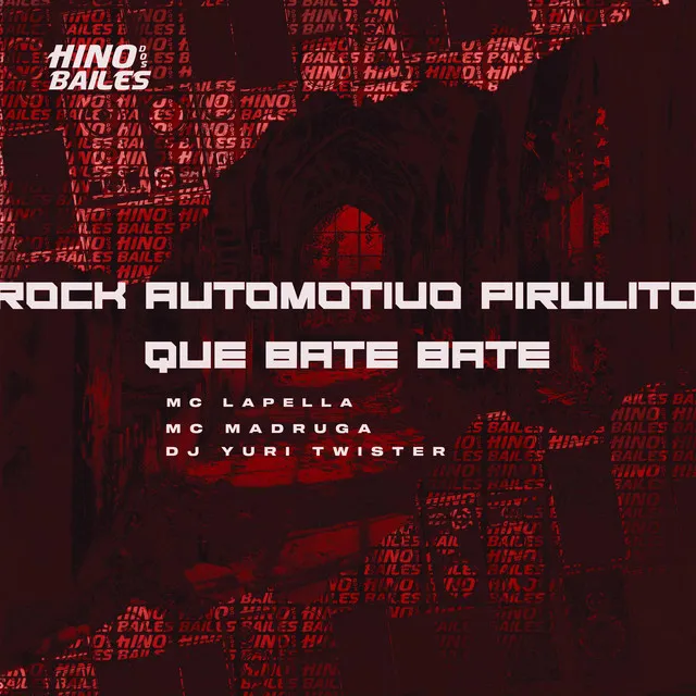 Rock Automotivo Pirulito Que Bate Bate