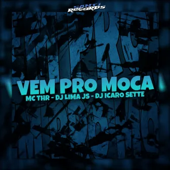 Vem Pro Moca by MC THR