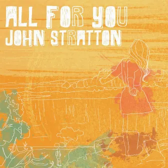 All for You (feat. Natalie Nicoles) by John Stratton