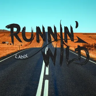 Runnin' Wild by LANX