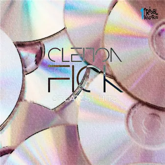 Greatest Hits by Cleiton Fick