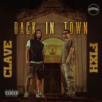 BACK IN TOWN by Clave