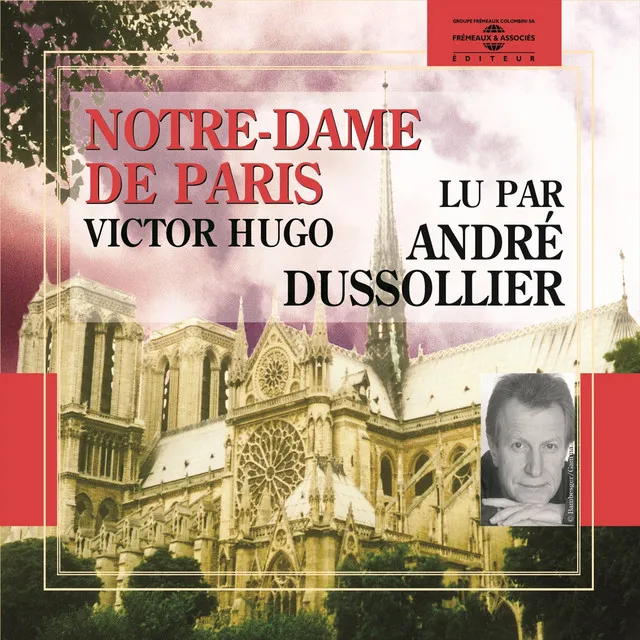 Victor Hugo : notre dame de Paris (Lu par André Dussollier)