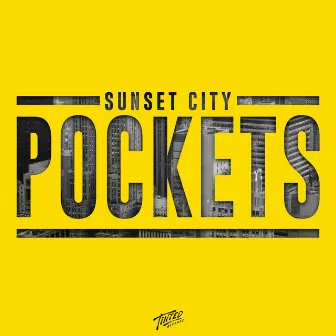 Pockets by Sunset City