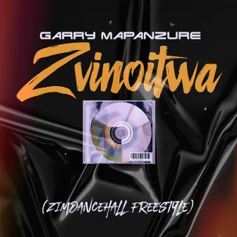 Zvinoitwa by Garry Mapanzure