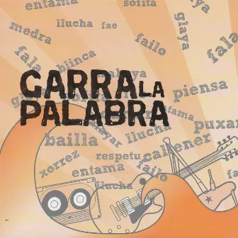 Garra La Palabra by Músicos Pola Oficialidá