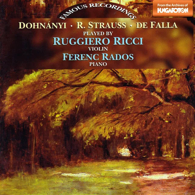 Dohnany/ Strauss, R.: Sonatas for Violin and Piano / De Falla: 7 Canciones Populares Espanolas