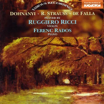 Dohnany/ Strauss, R.: Sonatas for Violin and Piano / De Falla: 7 Canciones Populares Espanolas by Ferenc Rados