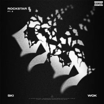 Rockstar 99, Pt. 2 by Ski & Wok