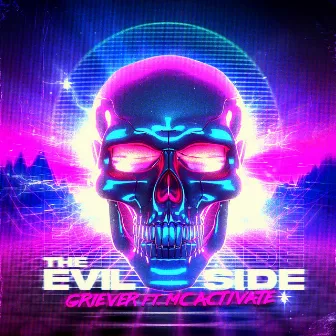 THE EVIL SIDE by MC Activate