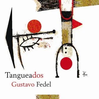 Tangueados by Gustavo Fedel