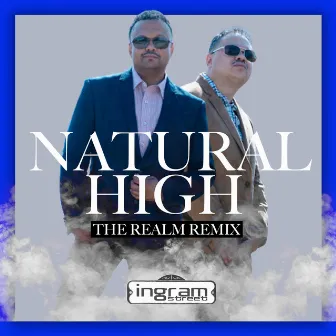 Natural High (The Realm Remix) by Ingram Street