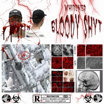 Bloody Shyt by WHITENER