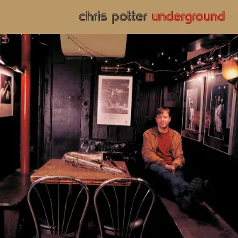 Underground Quartet by Chris Potter