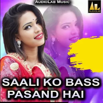 Saali KO Bass Pasand Hai by 